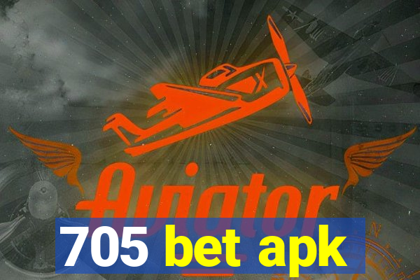 705 bet apk