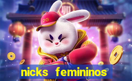 nicks femininos para jogos