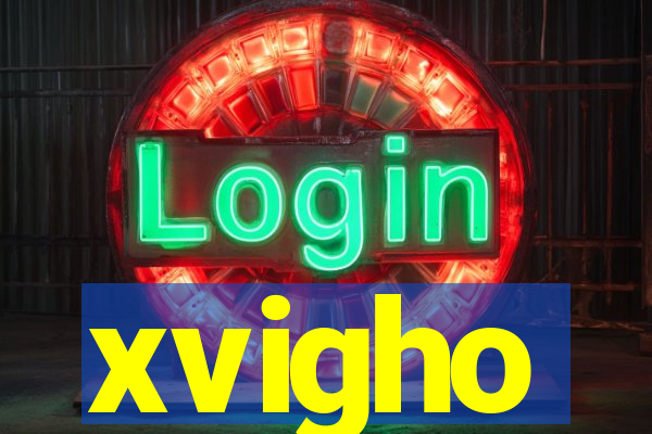 xvigho