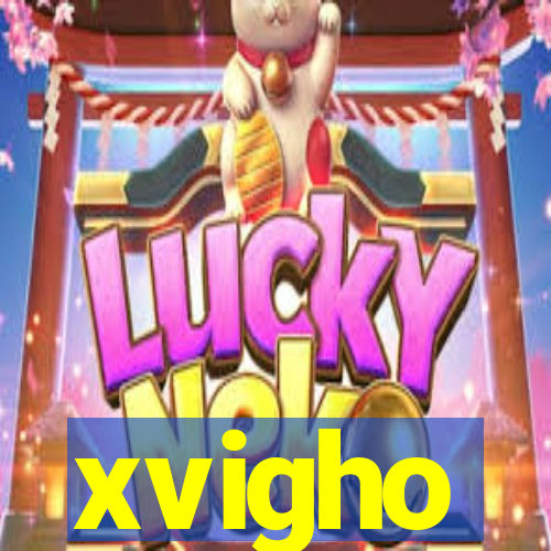 xvigho