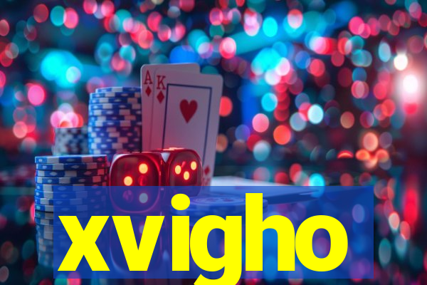 xvigho