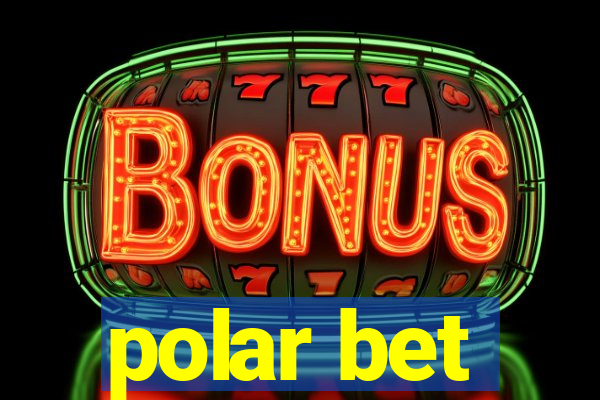 polar bet