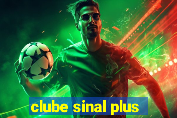 clube sinal plus