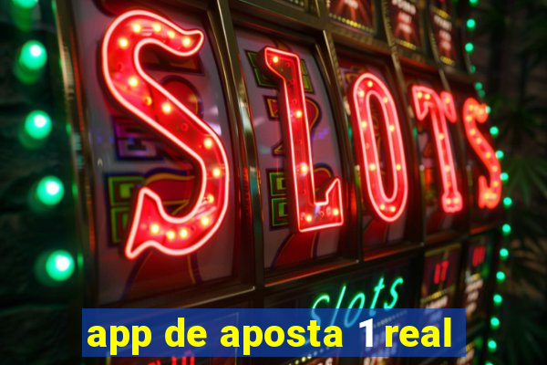 app de aposta 1 real