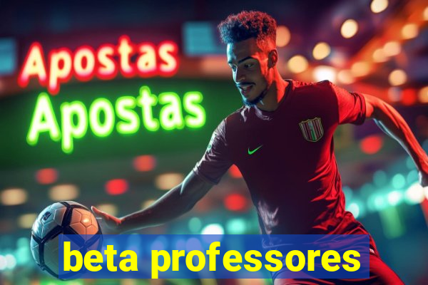 beta professores