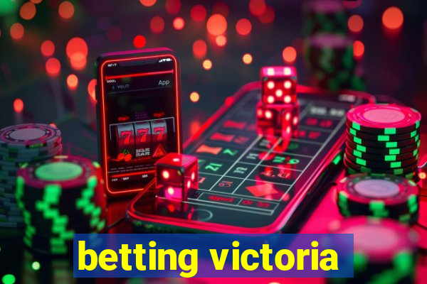 betting victoria