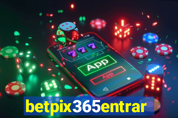 betpix365entrar