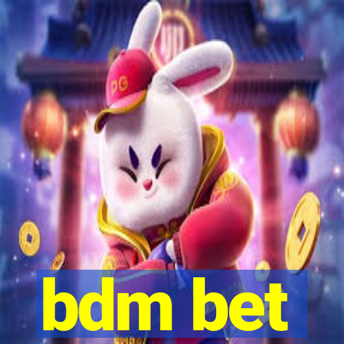 bdm bet