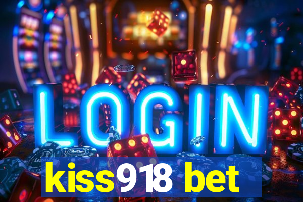 kiss918 bet