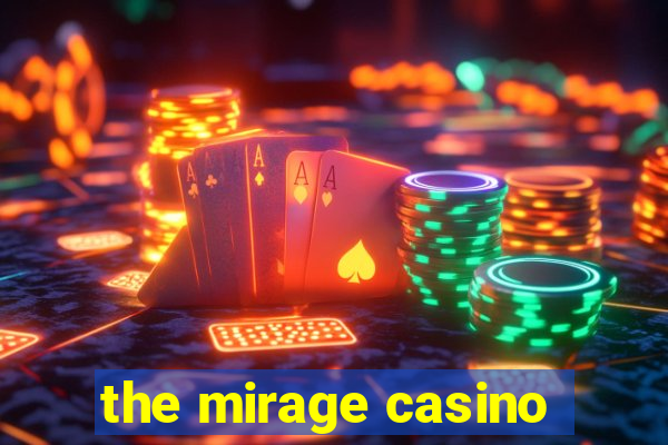 the mirage casino