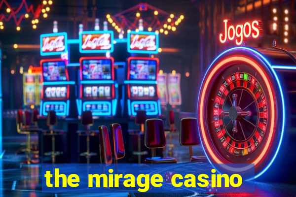 the mirage casino