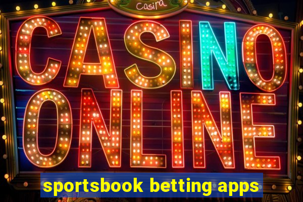 sportsbook betting apps