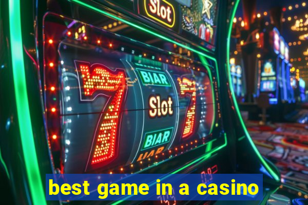 best game in a casino