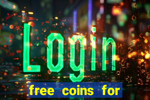 free coins for cash frenzy casino