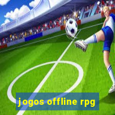 jogos offline rpg