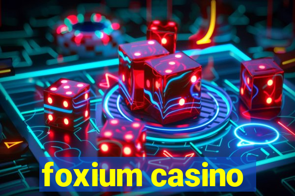 foxium casino