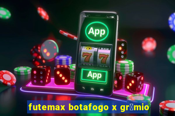 futemax botafogo x gr锚mio