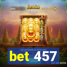 bet 457