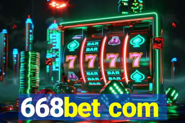 668bet com