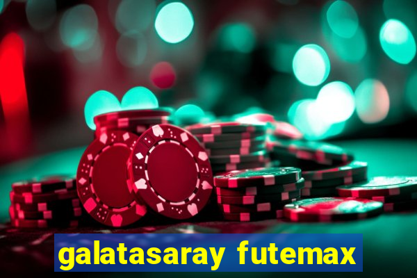 galatasaray futemax