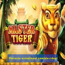 floresta estacional semidecidual