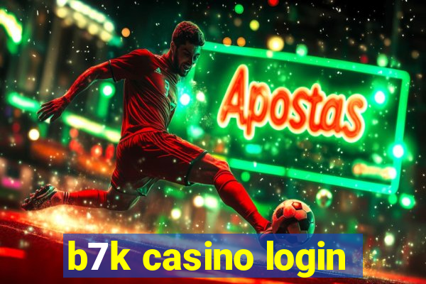 b7k casino login