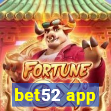 bet52 app