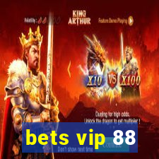 bets vip 88