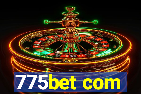 775bet com