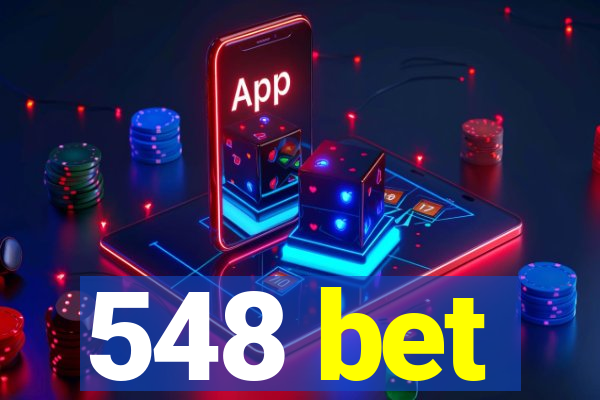 548 bet