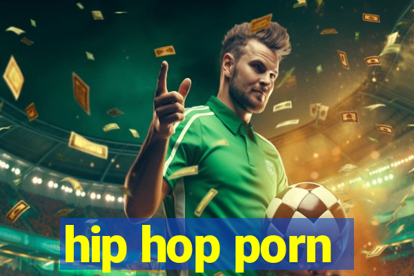 hip hop porn