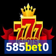 585bet0