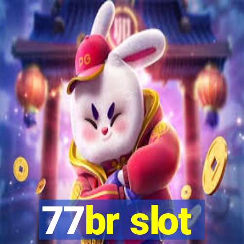 77br slot