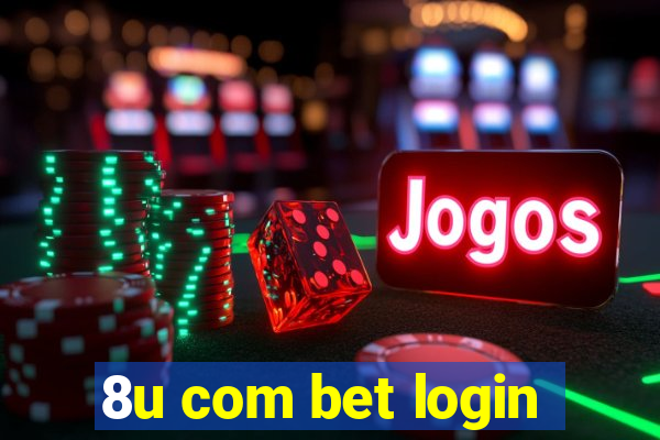 8u com bet login