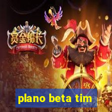 plano beta tim