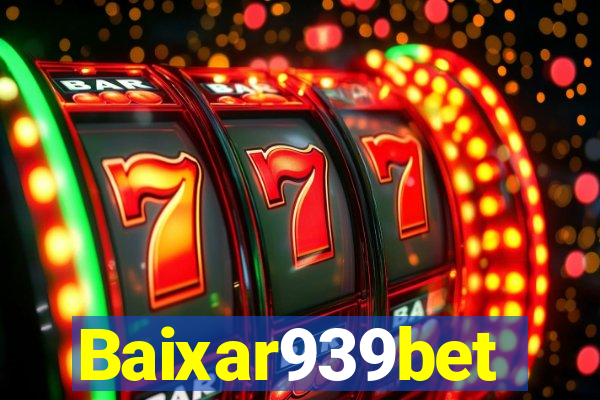 Baixar939bet