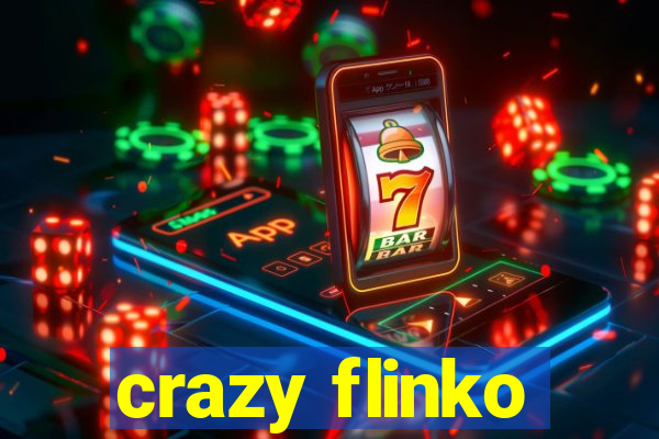 crazy flinko