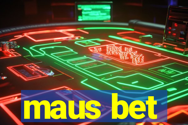 maus bet