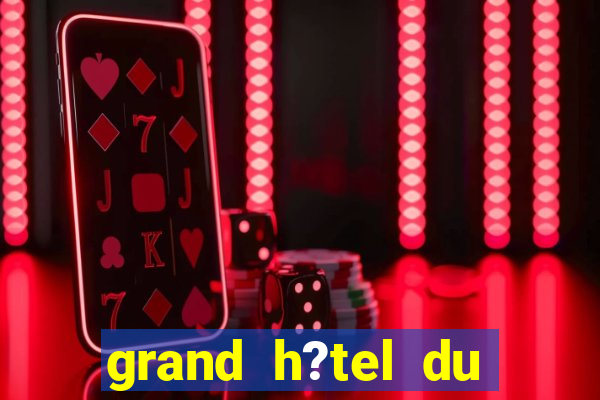 grand h?tel du casino de dieppe