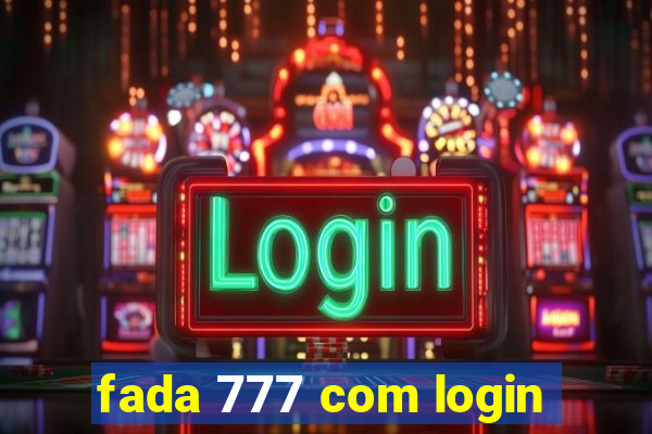 fada 777 com login