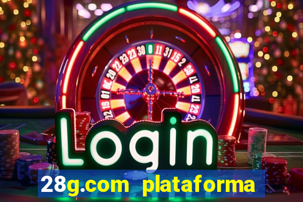 28g.com plataforma de jogos