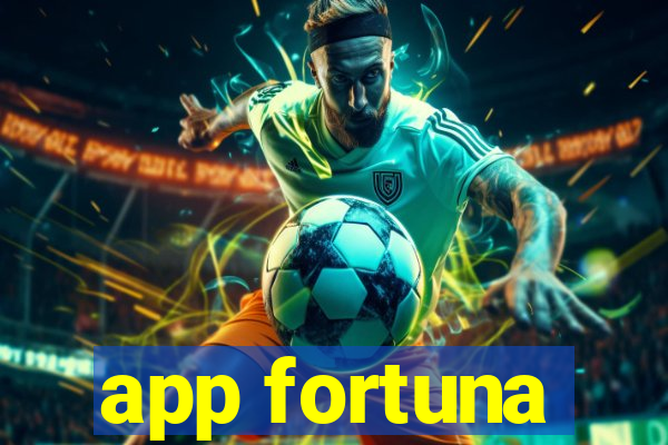 app fortuna