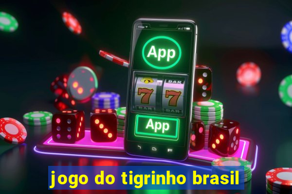 jogo do tigrinho brasil