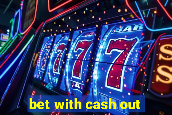 bet with cash out