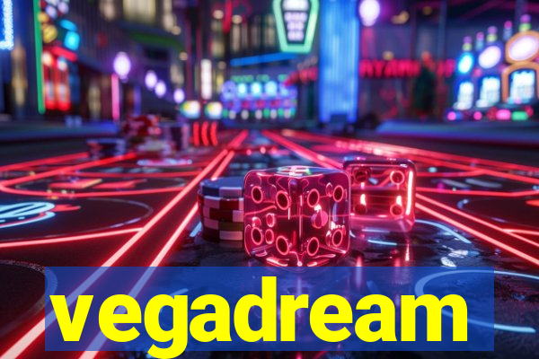 vegadream