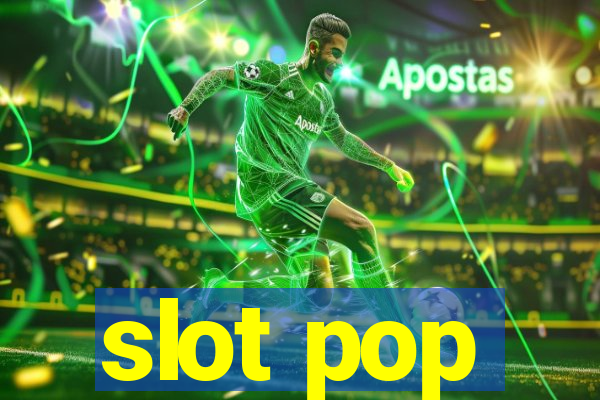 slot pop