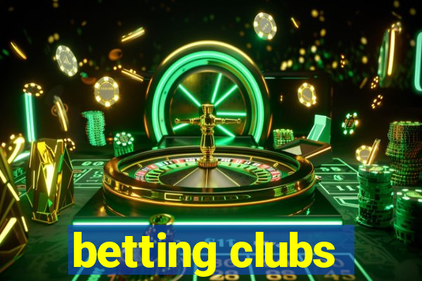 betting clubs