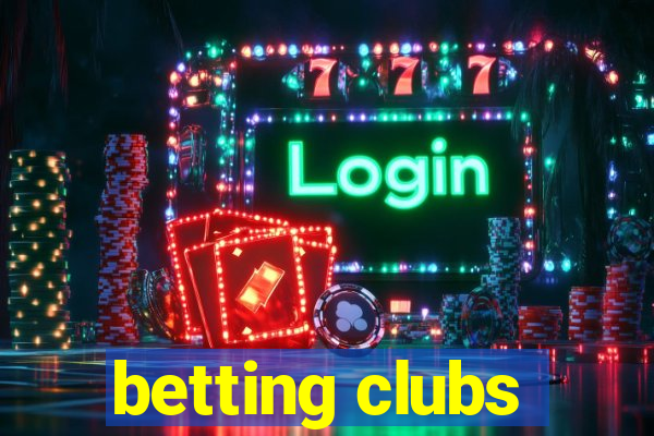 betting clubs