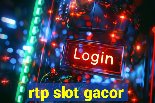 rtp slot gacor