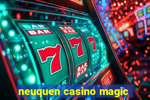 neuquen casino magic